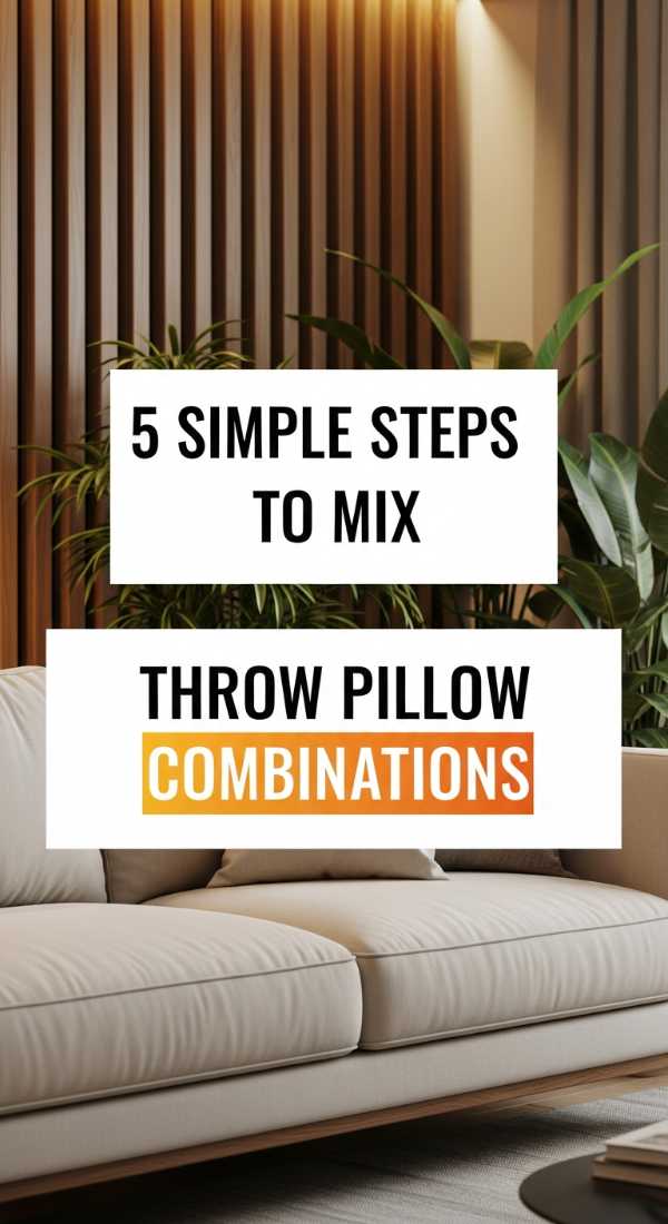 5 simple steps to mix throw pillow combinations
